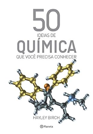 50 ideias de quimica que voce precisa conh Hayley Birch